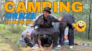 Camping craze in kashmir | yousufia reactions