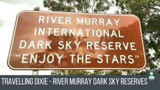 Travelling Dixie | River Murray International Dark Sky Reserve | Episode 4