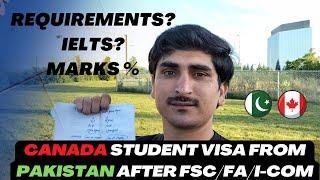 Study in Canada from Pakistan After 12th || Requirements for Canada Study Visa After 12th