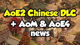 AoE2 Chinese DLC, AoM trailer, and AoE4 DLC news!