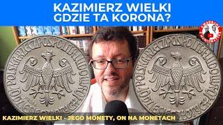 600 lat czekania - Kazimierz Wielki na monetach i banknotach