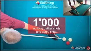 Billard français - Billiard E-Learning  - Série 1000 points - libre (même côté, sans rappel de long)