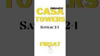 Casa Towers da fırsat dairelerde son 2