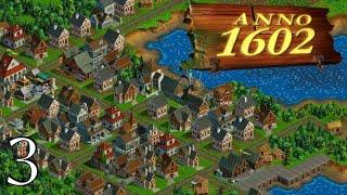 Anno History Collection - Anno 1602 AD | Episode 3 | Our First REAL City!!