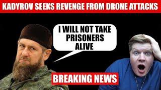 KADYROV SEEKS REVENGE AFTER UKRAINIAN DRONE ATTACK