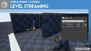 Unreal Engine 4 Tutorial - Level Streaming