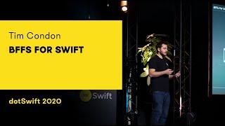 dotSwift 2020 - Tim Condon - BFFs for Swift