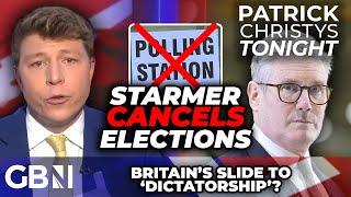 FURY: Starmer CANCELS elections as Labour TANKS in the polls: 'Acting like a third world DICTATOR!'