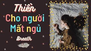 Thiền Yoga Nidra thư giãn sâu cho người mất ngủ - Thiền định Breath.vn