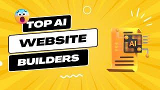 Top 3 AI Website Builders | Generate Your Site In Seconds!