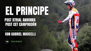 Con Gabriel Marcelli: el nuevo príncipe. POST XTrial Andorra y CET Camprodón con Fajardo y Marcelli