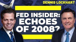 Dennis Lockhart on the 2008 Crisis, Fed Policy & Today’s Economy