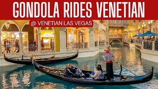 The Venetian Las Vegas 2024 | Gondola Ride | Indoor & Outdoor Gondolas | Vegas Attractions