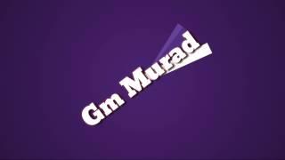 GM Murad Intro Video