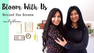 Bloom With Us | Behind The Scenes | Amity Bloom + Giveaway