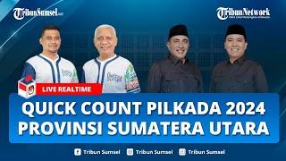  LIVE HASIL QUICK COUNT PILKADA 2024 PROVINSI SUMATERA UTARA, SIAPA UNGGUL?