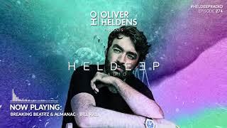 Oliver Heldens - Heldeep Radio #274