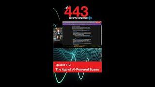 The Age of AI-Powered Scams | The 443 Podcast