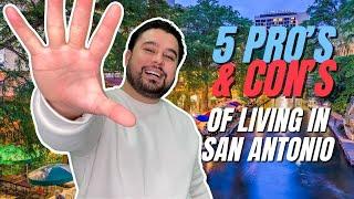 Top 5 Pros and Cons of Moving to San Antonio [In 2022]