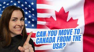 How to move to Canada from the USA