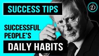 8 Daily Habits Of Successful People - The daily routine you can start Today