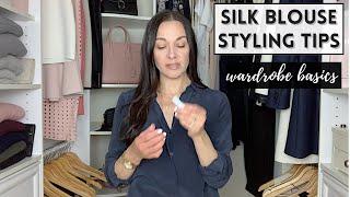 4 Styling Tips For Wearing A Silk Blouse / Wardrobe Basics