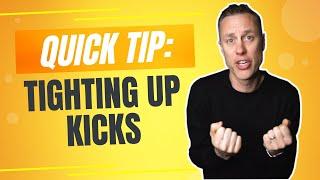 QUICK TIP: TIGHTING UP KICKS | Streaky.com