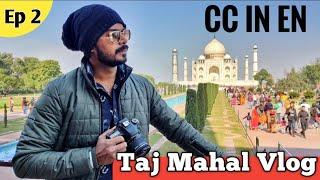 Taj Mahal Guided Tour In Hindi | Taj Mahal Vlog | Agra