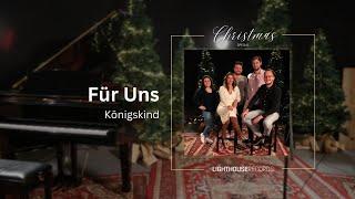 Für Uns | Königskind | LighthouseRecords