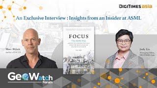 Insights from an Insider at ASML - GeoWatch Special Interview