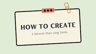 How to Setup a Network Share using Samba on Ubuntu