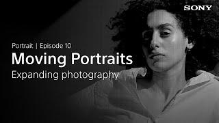 Why We Shoot - Portrait - #10: Moving Portraits