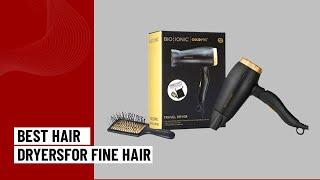 Top 8 Best Hair Dryer For Fine Hair Review in 2023