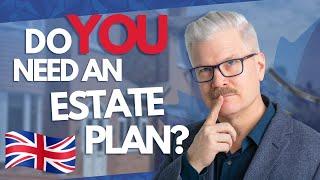 What is an estate plan and why do YOU need one?