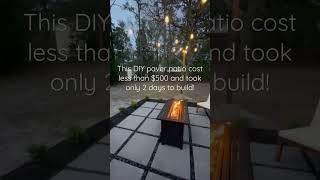 Cost affordable, easy to build, and functional! We love our DIY paver patio #beforeafter #diypatio