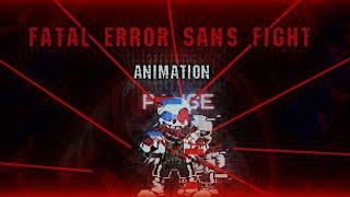 AFTER!TALE: FATAL ERROR SANS FIGHT (ANIMATION)