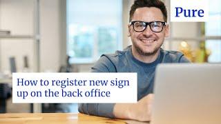 How to register new sign up on your back office