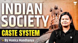 Caste System in India | Indian Society | GS Paper 1 | By Monica Mandhanya