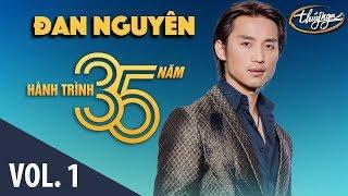 Đan Nguyên - Hành Trình 35 Năm Cùng Thúy Nga (Vol. 1)