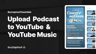 How to Upload a Podcast to YouTube and YouTube Music [2024]