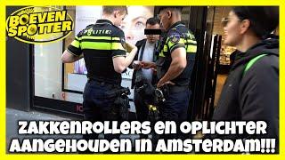 BOEVENSPOTTER -ZAKKENROLLER EN OPLICHTER AANGEHOUDEN IN AMSTERDAM!!! #216