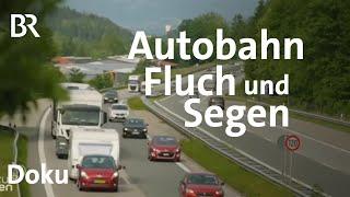 Autobahnen in Deutschland: Fluch und Segen | Doku | Gut zu wissen | BR