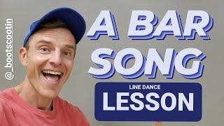 A BAR SONG  -- Line Dance LESSON