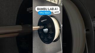 TESTING TPU on Bambu Lab A1 Mini #bambulab #bambulaba1 #bambulaba1mini #3dprinting