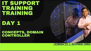 IT Support Training - Day 1 - Training Concepts, Domain Controller