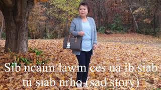 Sib ncaim lawm ces ua ib siab tu siab nrho (sad story) 12/18/23