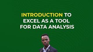 Introduction to Microsoft EXCEL as a tool for DATA ANALYSIS