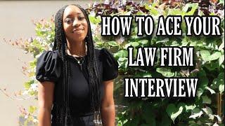 LAW FIRM INTERVIEW TIPS | How to secure the law firm internship position