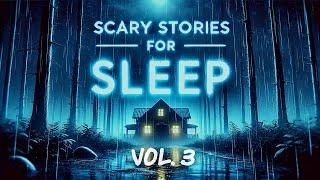 True SCARY Stories to SLEEP  with SOUND of RAIN️ | BLACK Screen | Vol.103  | RELAX and Fall Asleep