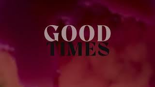 Walking On Rivers - Good Times (Official Lyric Video)